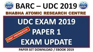 BARC UDC EXAM UPDATE 2019