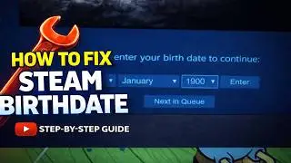 How to FIX Steam Birthdate Verification Prompt (2026)