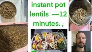 Instant pot lentils, 12 minute cook time whole Foods plant based  SOS free!