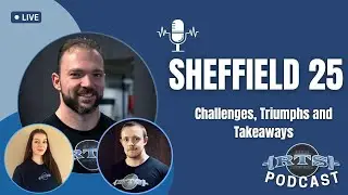 Sheffield 2025: Challenges, Triumphs, and Takeaways