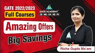 GATE 2022/23 Full Courses | Amazing Offers | Big Savings | Richa Ma'am
