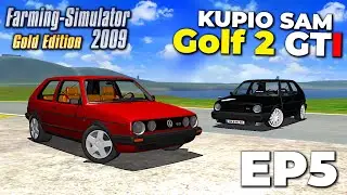 GOLF 2 GTI U FS09, NOVI AUTO NA FARMI ! | Farming Simulator 2009 | EP5