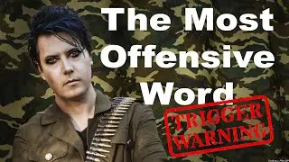 JNewtz - The Most Offensive Word!