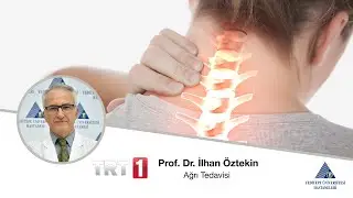 Ağrı Tedavisi / Prof. Dr. İlhan Öztekin