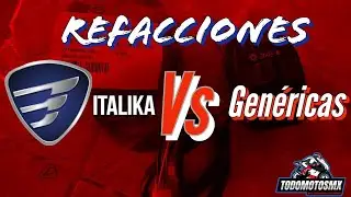 Refacciones Originales Italika Vs Genericas