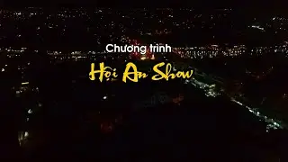 Hội An Show - Bản Full HD