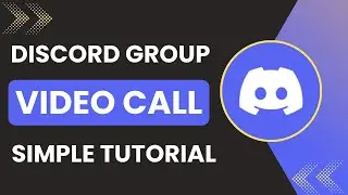 Discord Group Video Call Tutorial 2025
