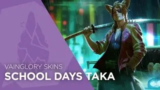 Скины Vainglory &mdash; Игровой процесс School Days Taka (Обновление 2.2)