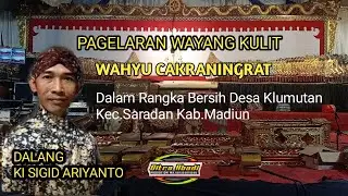 Live Pagelaran Wayang Kulit Dalang Ki Sigid Ariyanto / Dalam Rangka Bersih Desa Klumutan Kec.Saradan