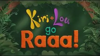 Kiri and Lou Go Raaa! - Official Trailer