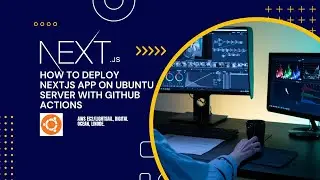 How to Deploy Nextjs app on Ubuntu server  with GitHub Actions