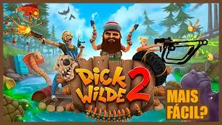 Dick Wilde 2 | Ser&aacute; que esse &eacute; mais F&Aacute;CIL?