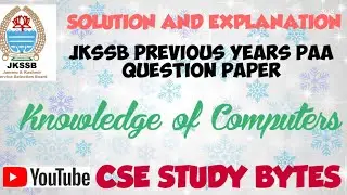 Detailed solution of JKPAA Question Paper | Knowledge of computers portion | JKSSB