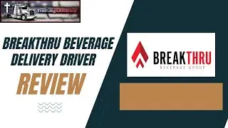 Breakthru Beverage Review Delivery Driver