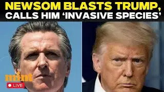 Live: Gavin Newsom Slams President Trump As An &ldquo;Invasive Species,&rdquo; Escalating Tensions
