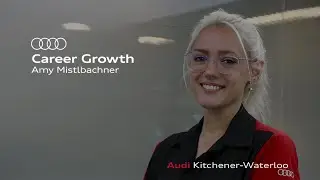 Career Growth Interview: Amy Mistlbachner | Audi Kitchener-Waterloo