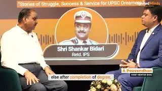 Featuring Mr. Shankar Bidari, Former DGP &ndash; Government of Karnataka