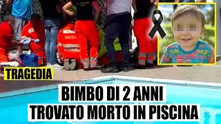 BIMBO DI 2 ANNI MORTO ANNEGATO: IL PICCOLO TOMMASO TROVATO SUL FONDO DELLA PISCINA DAI GENITORI