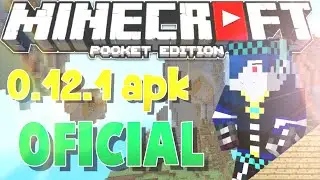 MINECRAFT POCKET EDITION 0.12.0 - 0.12.1 OFICIAL | APK + Descarga