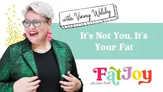 Fat Joy E37 It&rsquo;s Not You, It&rsquo;s Your Fat with Vinny Welsby