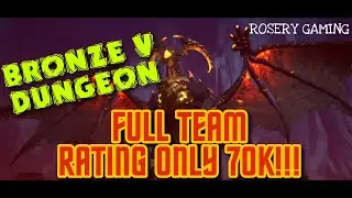 DRAGON RAJA - BRONZE V DUNGEON ONLY 70K RATING!!