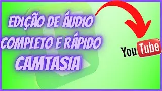 Como editar ÁUDIO no Camtasia - Eliminar RUÍDOS e Ajustar VOLUME