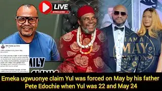 Emeka claim Pete Edochie is responsible for yul's wrong marriage to Queen May