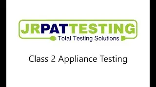 JR PAT Testing Class 2 Appliance Tutorial
