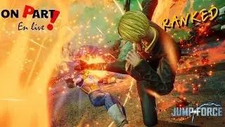 [JUMP FORCE live/stream ] go ranked on test des trucs ^^