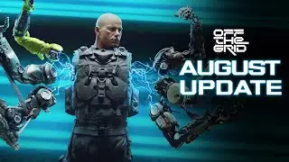 Off The Grid | August Content Update