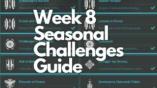 Destiny 2 Week 8 Seasonal Challenges Guide