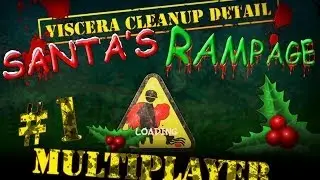 Let's Play Viscera Cleanup Detail: Santa's Rampage (part 1 - Santa's Mad)
