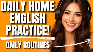 Practice English at Home | Slow Listening Routine | A1–A2 Everyday Speaking Training