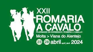 Apresentação XXII Romaria a Cavalo - Moita » Viana do Alentejo