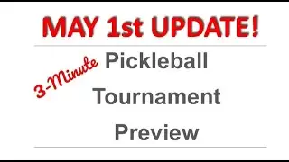 May 1st 2025 Pickleball Tournament Preview