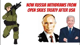 Open Skies Treaty- Animation | Effect of U.S and Russia withdrawal on the World and India |