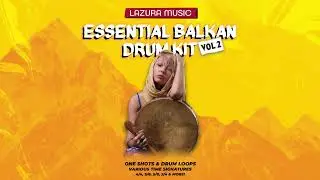 Essential Balkan Drum Kit Vol. 2 (Balkan / Oriental Drum Kit - One-shots and Loops)