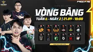 🔴 [VN]🔥Ng&agrave;y thi đấu quyết định, c&aacute;c đội VN phải bứt tốc - FFWS SEA 2025 FALL | TUẦN 6 - NG&Agrave;Y 2 🔥