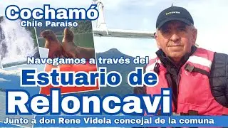Cocham&oacute;, navegamos junto al turismo de Don Rene Videla a trav&eacute;s del estuario de Reloncavi.