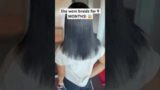 Look what wearing braids for 9 MONTHS did to her hair! 😳🫣 #bts #viral #shorts #explore #trending