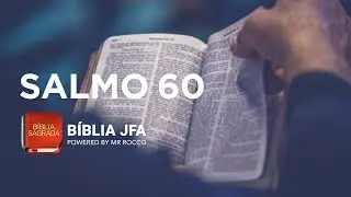 SALMO 60 - B&iacute;blia JFA Offline