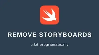 How to Remove Storyboards from your iOS UIKit Project - Programmatically
