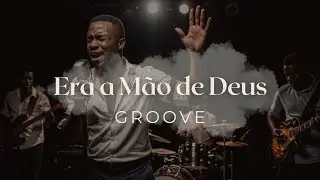 Era a Mão de Deus by Kailane Frauches | Versão Groove Worship