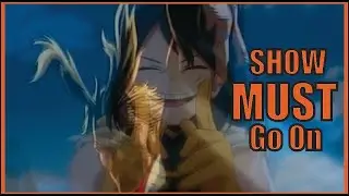 The Show Must Go On [AMV] - My Hero Academia