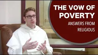 The Vow of Poverty: Answers from Religious