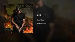 Kamikaz ~ Zoo  { Mountassir }