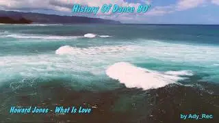 Howard Jones - What Is Love - Disco 80 - Euro Dance - Old Music