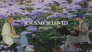 Jesus My Beloved (Acoustic) - Aaron Tedeschi & Nicole Bartley l UPPERROOM Prayer Set