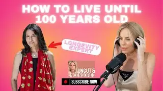 How To Live Until 100 Years Old: With Leslie Kenny | Uncut & Uncensored