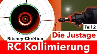 Ritchey Chretien Teleskop kollimieren - Teil 2 Die Justage am Teleskop